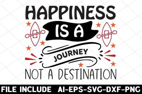Happiness is a Journey Not a Destination: A Graphic Design Asset for Crafts & Creative Projects